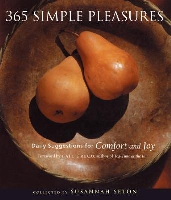 Book cover image for 365 Simple Pleasures ISBN: 9781573247085
